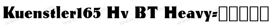 Kuenstler165 Hv BT Heavy字体转换